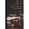Labor Laws Of California
