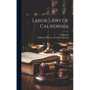 Labor Laws Of California
