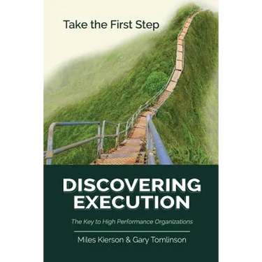 Discovering Execution: The Key to High Performance Organizations