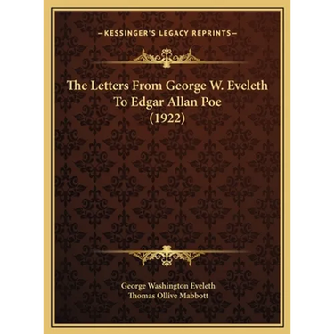 The Letters From George W. Eveleth To Edgar Allan Poe (1922)