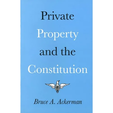 Private Property and the Constitution