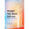 Straight Talk About Self-care for Human Service Workers