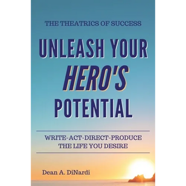 The Theatrics of Success: Unleash Your Hero's Potential