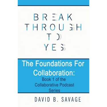 The Foundations for Collaboration