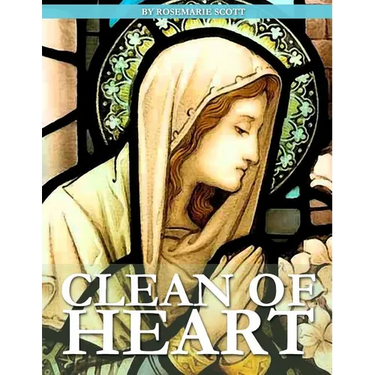 Clean of Heart: Overcoming Habitual Sins Against Purity