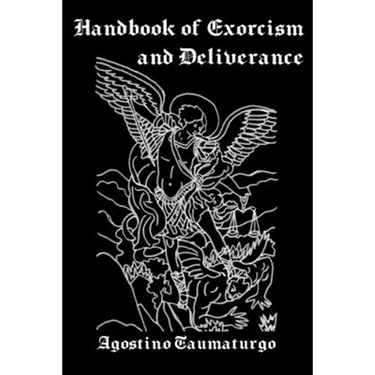 Handbook of Exorcism and Deliverance