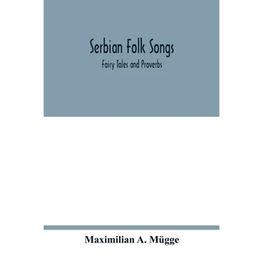 Serbian folk songs: fairy tales and proverbs