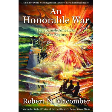 An Honorable War: The Spanish-American War Begins