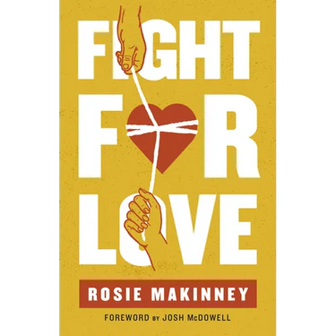 Fight for Love: How to Take Your Marriage Back from Porn