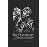 Fair Opportunity and Responsibility