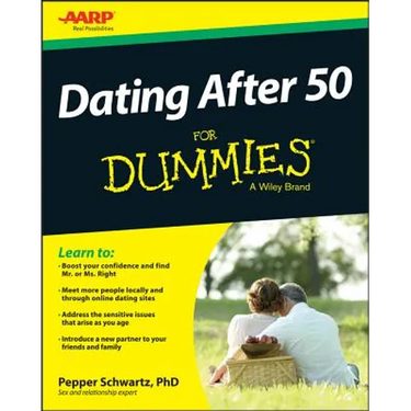 Dating After 50 For Dummies