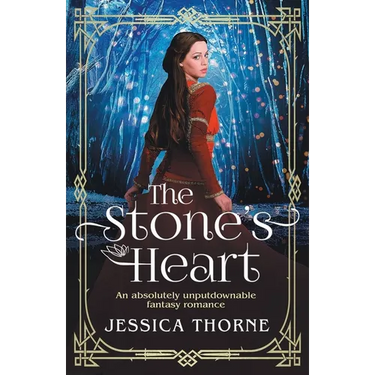 The Stone's Heart: An absolutely unputdownable fantasy romance