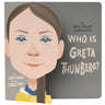 Who Is Greta Thunberg?: A Who Was? Board Book