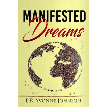 Manifested Dreams