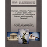 Herman J. Heidrich, Petitioner, V. United States. U.S. Supreme Court Transcript of Record with Supporting Pleadings