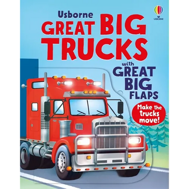 Great Big Trucks (with Great Big Flaps)