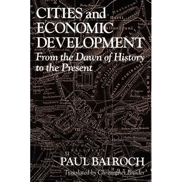Cities and Economic Development: From the Dawn of History to the Present