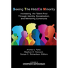 Seeing The HiddEn Minority: Increasing the Talent Pool through Identity, Socialization, and Mentoring Constructs (hc)