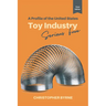 A Profile of the United States Toy Industry: Serious Fun