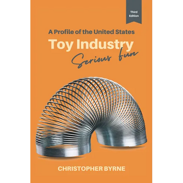 A Profile of the United States Toy Industry: Serious Fun