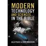 Modern Technology and Sciences... in the Bible