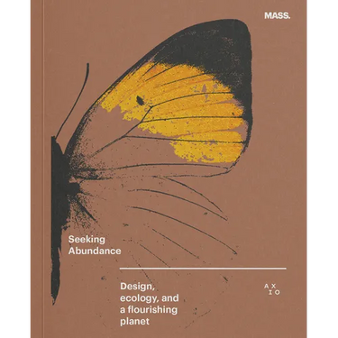Seeking Abundance: Design, Ecology and a Flourishing Planet