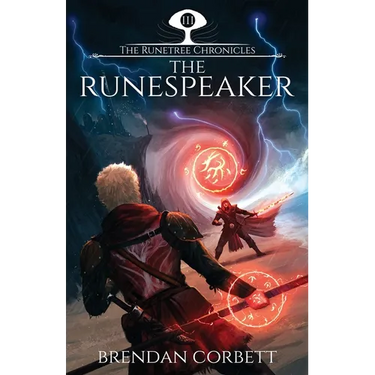 The Runespeaker: Book Three of the Runetree Chronicles