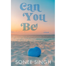 Can You Be