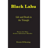 Black Lahu: Life and Death in the Triangle