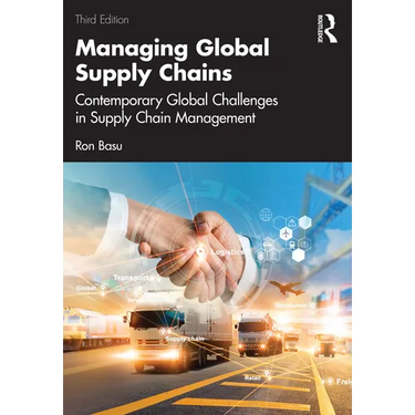 Managing Global Supply Chains: Contemporary Global Challenges in Supply Chain Management