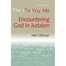 The Way Into Encountering God in Judaism