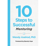 10 Steps to Successful Mentoring