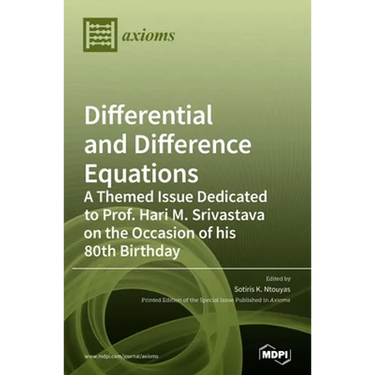 Differential and Difference Equations: A Themed Issue Dedicated to Prof. Hari M. Srivastava on the Occasion of his 80th Birthday