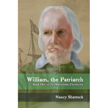 William, the Patriarch: Book One of The Watertown Chronicles