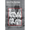 Out of the Shadows: African American Baseball from the Cuban Giants to Jackie Robinson