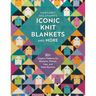 Margaret Holzmann's Iconic Knit Blankets and More: 30+ Graphic Patterns for Blankets, Pillows, Tops, and Table Runners