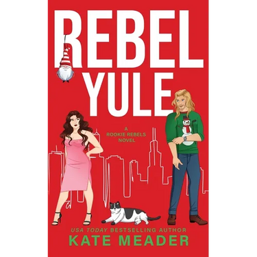 Rebel Yule (A Rookie Rebels Holiday Novella)