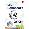 Leo Horoscope 2025