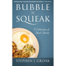 Bubble 'n' Squeak: A Collection of Short Stories