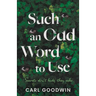 Such an Odd Word to Use: Secrets don't hide, they echo