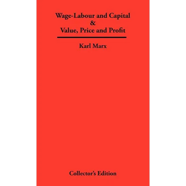 Wage-Labour and Capital & Value, Price and Profit