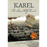 Karel The Lone Wolf Howls
