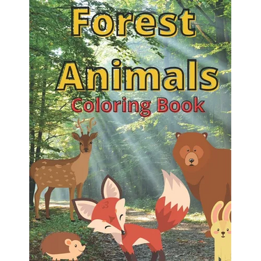 Forest Animals: Coloring Book For Children Learn At Home Pictures And Descriptions