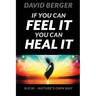 If you can feel it you can heal it