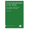 Grammaticalization in the North