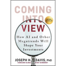 Coming Into View: How AI and Other Megatrends Will Shape Your Investments