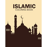Islamic coloring book: enjoy this creative coloring book and use your brain for make great!