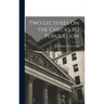 Two Lectures On the Checks to Population