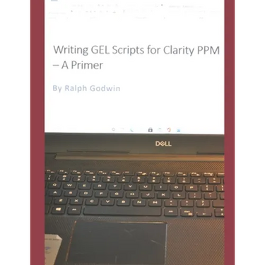 Writing GEL Scripts for Clarity PPM - A Primer