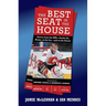 The Best Seat in the House: Stories from the Nhl--Inside the Room, on the Ice...and on the Bench